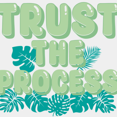 trust the procces Thumbnail